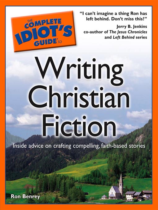 Title details for The Complete Idiot's Guide to Writing Christian Fiction by Ron Benrey - Available